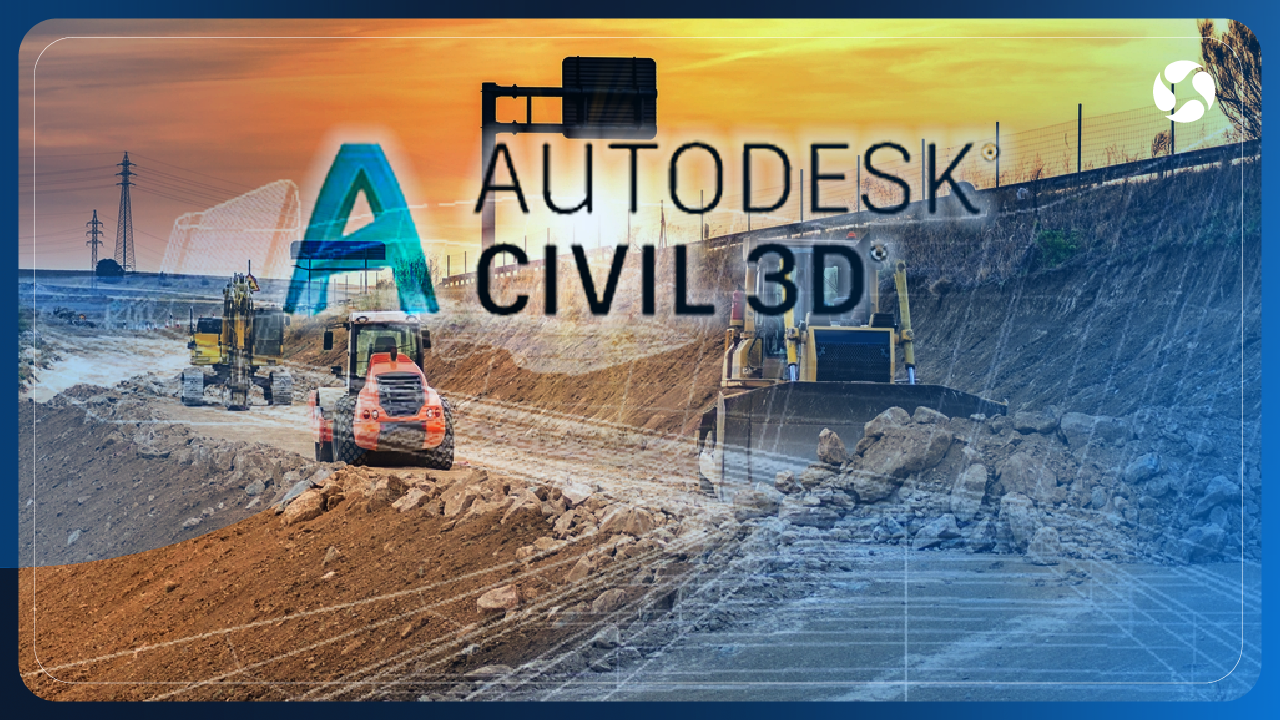 AUTOCAD CIVIL 3D APLICADO AL DISEÑO DE CARRETERAS