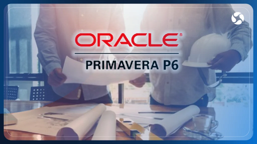 GESTIÓN DE PROYECTOS CON PRIMAVERA P6