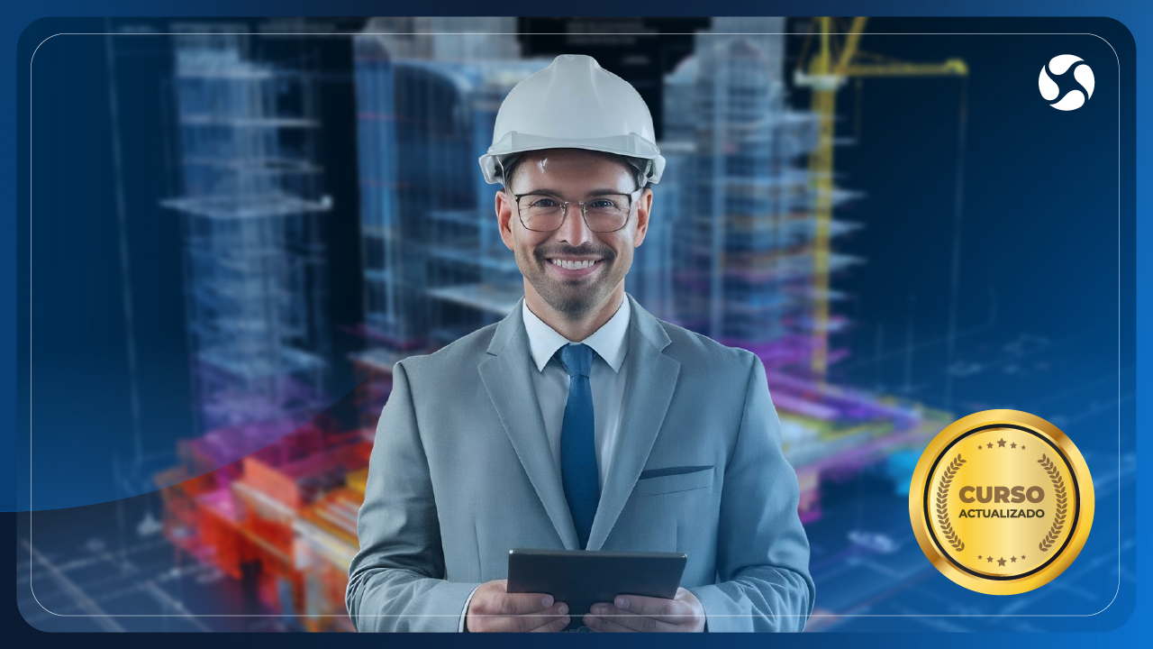 DIPLOMADO EN DIRECCIÓN Y GESTIÓN DE PROYECTOS CON METODOLOGÍA BIM